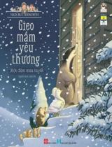 Gieo mầm yêu thương - Một đêm mưa tuyết : Truyện tranh / Nick Butterworth ; Linh Chi dịch