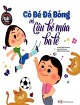 Cô bé đá bóng và cậu bé múa ba lê / Yoon Yeo Reum ; Họa sĩ: Lee In Hwa ; Diệu Hương dịch
