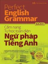 Cẩm nang tự học toàn diện ngữ pháp tiếng Anh : Perfect English grammar / Chủ biên: Thiên Hương