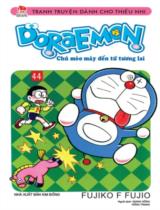 Doraemon : Chú mèo máy đến từ tương lai / Fujiko F.Fujio ;  Dịch: Giang Hồng, Hồng trang . T.44