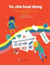 Tớ, nhà hoạt động : Sổ tay hướng dẫn thay đổi xã hội, từ nhỏ tới lớn / Lucha Sotomayor; Minh hoạ: Itza Maturana ; Nguyễn Thị Kim Dung dịch