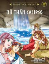 Thần thoại Hy Lạp / Nguyên tác: Thomas Bulfinch ; Lời: Lee Kwangjin ; Tranh: Seo Young ; Lê Hải Oanh dịch . T.17 , Nữ thần Calipso