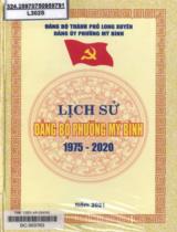 Lịch sử Đảng bộ Phường Mỹ Bình 1975 - 2020 / B.s.:Phan Văn Kiến, Nguyễn Thanh Hùng, Võ Thị Xuân Kiều,