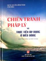 Chiến tranh pháp lý và thực tiễn áp dụng ở Biển Đông : Sách tham khảo, lưu hành nội bộ / B.s: Nguyễn Hồng Thao (ch.b), Đinh Thị Thu, Võ Ngọc Diệp,.