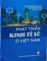 Phát triển kinh tế số ở Việt Nam / Nguyễn Văn Thạo (ch.b.), Nguyễn Mạnh Hùng (ch.b.), Lê Minh Nghĩa.