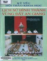 Kỷ yếu Hội thảo khoa học lịch sử hình thành vùng đất An Giang