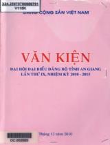 Văn kiện đại hội đại biểu Đảng bộ tỉnh An Giang lần thứ IX, nhiệm kỳ 2010 - 2015