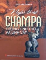 Nghệ thuật Champa - Tượng linh thú và linh vật / Ngô Văn Doanh