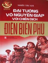 Đại tướng Võ Nguyên Giáp với chiến dịch Điện Biên Phủ / Võ Nguyên Giáp ; Thể hiện: Hữu Mai