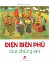 Điện Biên Phủ của chúng em / Nguyễn Huy Tưởng, Hữu Mai, Hồ Phương,.