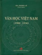 Văn học Việt Nam (1900-1930) / Chủ biên: Phong Lê, Hà Minh Đức ;  Nguyễn Huệ Chi, Nguyễn Đình Chú, Nguyễn Văn Hoàn.