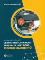 Những điều cần biết về phát triển, ứng dụng và quản lý hoạt động thương mai điện tử / Nguyễn Thị Thanh Thảo