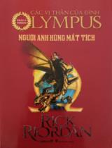 Người anh hùng mất tích / Rick Riordan ; Thiên Tứ dịch