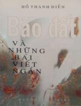 Bão đất và những bài viết ngắn : Bút ký / Hồ Thanh Điền