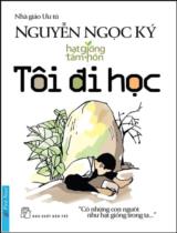 Tôi đi học / Nguyễn Ngọc Ký