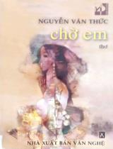 Chờ em : Thơ / Nguyễn Văn Thức