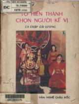 Tô Hiến Thành chọn người kế vị : Tập ca chặp cải lương / Huỳnh Vũ