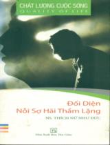 Đối diện nỗi sợ hãi thầm lặng : Buổi trò chuyện dành cho "Người bận rộn" / Thích nữ Như Đức