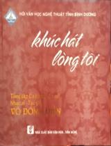 Khúc hát lòng tôi : Tổng tập ca khúc, ca cổ / Võ Đông Điền