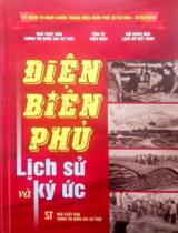 Điện Biên Phủ lịch sử và ký ức : Kỷ niệm 70 năm chiến thắng Điện Biên Phủ (07/5/1954 - 07/5/2024)