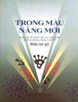 Trong màu nắng mới : Tuyển tập tác phẩm văn học nghệ thuật về đề tài phòng chống Covid 19 / Cao Thế Phiệt, Đức Ngân, Hạnh Quỳnh,..