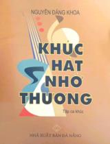 Khúc hát nhớ thương : Tập ca khúc / Nguyễn Đăng Khoa