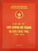 Lịch sử Lực lượng vũ trang huyện Châu Phú (1945 - 2015)