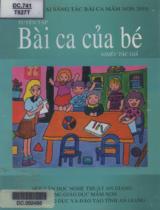 Tuyển tập bài hát của bé : Kỷ yếu trại sáng tác bài ca mầm non 2010 / Nguyễn Thị Mỹ Hạnh, Nguyễn Thị Bảo Quyên, Phạm Thị Kim Sang,..