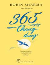 365 ngày thong dong / Robin Sharma ; Dương Thùy Dung dịch