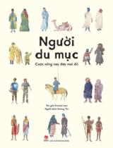 Người du mục: Cuộc sống nay đây mai đó / Kinchoi Lam ; Hoàng Thi dịch