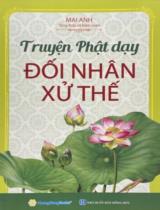 Truyện Phật dạy "đối nhân xử thế" / Mai Anh tổng hợp, b.s