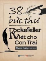 38 bức thư Rockefeller viết cho con trai / Thanh Hương b.s