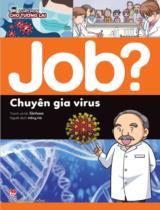 Job? - Chuyên gia virus / Lời, tranh: Sinhwa ; Hồng Hà dịch