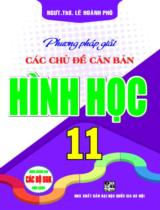 Phương pháp giải các chủ đề căn bản Hình học 11 : Dùng chung cho các bộ SGK hiện hành / Lê Hoành Phò