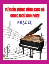 Từ điển bằng hình cho bé song ngữ Anh - Việt: Nhạc cụ / Vân Anh