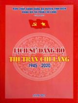 Lịch sử Đảng bộ thị trấn Chi Lăng 1945 - 2020